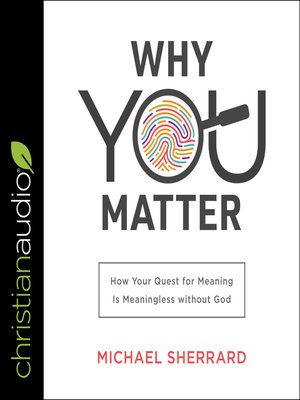 cover image of Why You Matter
